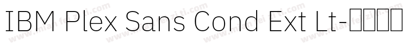 IBM Plex Sans Cond Ext Lt字体转换
